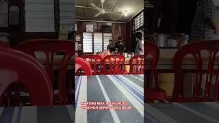 WARUNG WAK ALI KG HULU CHUCHOH SEPANG SELANGOR [upl. by Llennor]