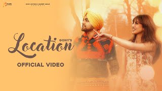 Location Official Video  Gony  Trippy  Punjabi Song 2024  Music Limitless [upl. by Osicran]