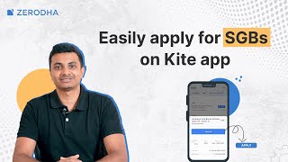 Easily apply for Sovereign Gold Bonds SGBs now on Kite app [upl. by Rip]