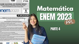 Resolvendo juntos o ENEM PPL 2023  2ª aplicação Matemática PARTE 4 [upl. by Vitus872]