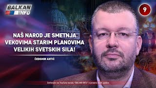 INTERVJU Čedomir Antić  Naš narod je smetnja vekovima starim planovima velikih sila 712024 [upl. by Nomead]