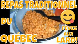 RECETTE TRADITIONNEL FÈVES AUX LARD DU QUÉBEC MON SECRET [upl. by Balac]