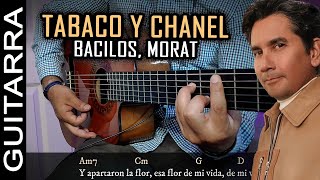 Cómo tocar quotTabaco y Chanelquot de Bacilos amp Morat en Guitarra Acústica  Tutorial HD Fácil  Acordes [upl. by Catlaina]