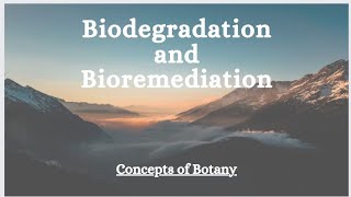 Biodegradation and Bioremediation Solved Past Paper Concepts of botany [upl. by Amre]