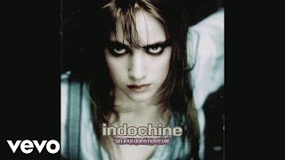 Indochine  Sur les toits du monde Audio [upl. by Bloxberg]