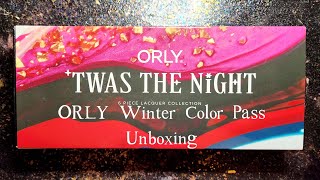 ORLY Winter Color Pass  Unboxing Swatches and Comparisons [upl. by Doykos]