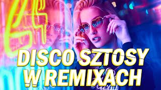 Disco Sztosy W Remixach  Disco Polo 2024  Wakacyjna Składanka Disco Polo 2024  Hit Za Hitem [upl. by Hymie326]