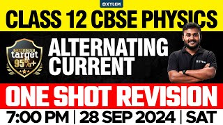 Class 12 CBSE Physics  Alternating Current  One Shot Revision  Xylem 12 CBSE [upl. by Bultman908]