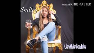 Smiley  Unthinkable Lyrics [upl. by Fennelly]