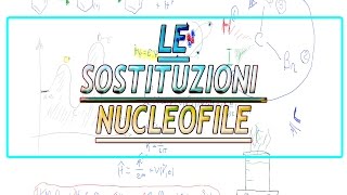 Le sostituzioni nucleofile [upl. by Bascio]