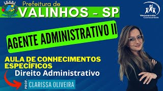 10  Concurso Prefeitura de Valinhos  Agente Administrativo  Conhecimentos Específicos [upl. by Ennaj]