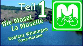 MoselRadweg 1 Koblenz Winningen KobernGondorf TreisKarden  Radtouren Radreisen [upl. by Earissed]