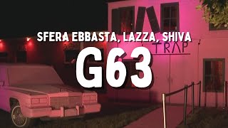 Sfera Ebbasta Lazza Shiva  G63 TestoLyrics [upl. by Asiral]