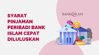 Syarat Pinjaman Peribadi Bank Islam Cepat Diluluskan [upl. by Hafirahs]