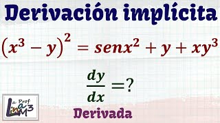 Derivación implícita  dydx derivando 𝒙𝟑−𝒚𝟐𝒔𝒆𝒏𝒙𝟐𝒚x𝒚𝟑  La Prof Lina M3 [upl. by Ennovy581]