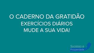 O CADERNO DA GRATIDÃO  EXERCÍCIOS DIÁRIOS  MUDE SUA VIDA [upl. by Airtemak]