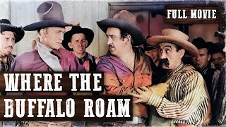 WHERE THE BUFFALO ROAM  Tex Ritter  Full Western Movie  English  Free Wild West Movie [upl. by Eveivenej520]