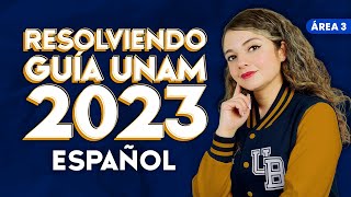 Guía UNAM 2023 Área 3 Español [upl. by Ericksen]