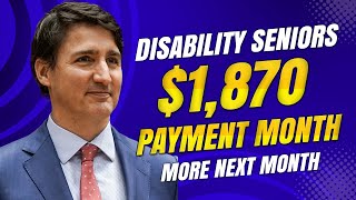 Disability seniors pay 1870 monthly More Next Month Canada News [upl. by Nekal]