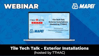 Tile Tech Talk  Exterior Installations hosted by TTMAC [upl. by Rebah]