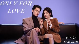 only for love Chinese drama ep 2 eng sub [upl. by Leahciam284]