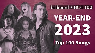 Top 100 Songs of 2023  Billboard Hot 100 YearEnd Singles of 2023 [upl. by Esmerelda77]