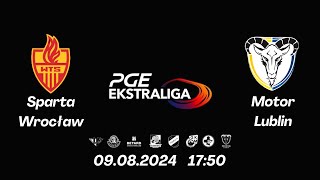 PGE Ekstraliga Żużlowa  Sparta Wrocław  Motor Lublin ŻUŻEL NA ŻYWO 2024 14 Kolejka [upl. by Amaras]