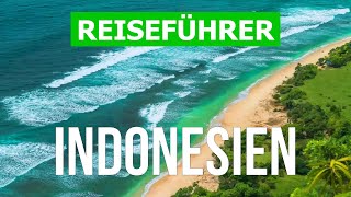 Indonesien Urlaub  Insel Bali Lombok Sumatra Java Jakarta  4k Video  Indonesien Schönste Orte [upl. by Langdon706]