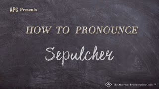 How to Pronounce Sepulcher Real Life Examples [upl. by Beach625]