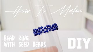 DIY Bead Ring Tutorial With Seed Beads Seed Beads Ring Ideas [upl. by Llirrehs]