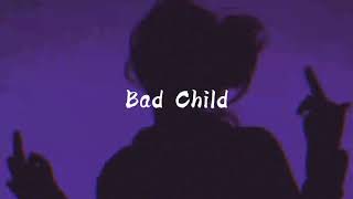 Tones and I Bad Child  slowed to perfection  😈 [upl. by Noy]