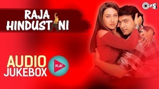 Raja Hindustani I Jukebox I Aamir Khan Karisma Kapoor  NadeemShravan  Sameer  90s Hindi Song [upl. by Ecirpak885]