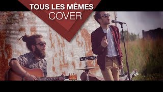 Stromae  Tous Les Mêmes cover by Aedonis ft Facs [upl. by Kuehnel515]