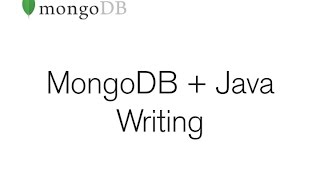 MongoDB  Java  Writing [upl. by Baumann]