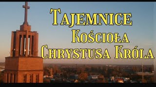 Tajemnice Kościoła Chrystusa Króla w Gorzowiequot Tajemnice Gorzowa wg Kwiatka [upl. by Jeffrey28]