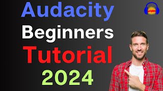 How to use Audacity to Record amp Edit Audio  Beginners Tutorial 2024  Part 1 [upl. by Ander]