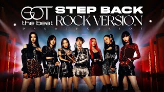 GOT the beat  Step Back Rock Version [upl. by Yetta]