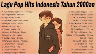 Lagu Pop Hits Indonesia Tahun 2000an  Lagu Enak Didengar Saat Santai Dan Kerja [upl. by Patsy]