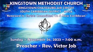 Kingstown Methodist Church Sunday Morning Worship Service November 26th 2023 at 700 am [upl. by Aremat]