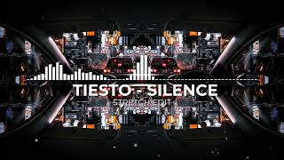 Tiësto  Silence Stretch Techno Edit [upl. by Anitsirk595]