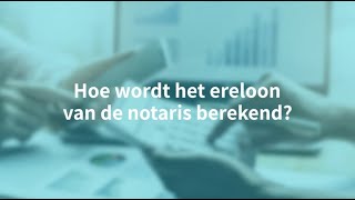 Notaristip hoe wordt het ereloon van de notaris berekend [upl. by Llorrac]