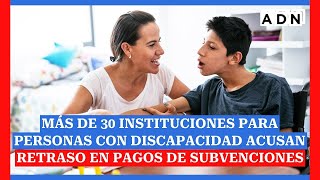 Más de 30 instituciones para personas con discapacidad acusan retraso en pagos de subvenciones [upl. by Abrahan]