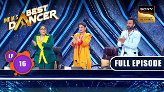 Indias Best Dancer Season 3  Dance Ki International Jhalak  Ep 16  Full Episode  28 May 2023 [upl. by Enaira331]