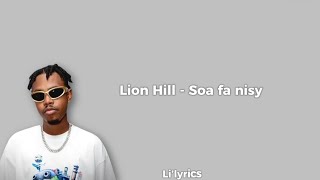 Lion Hill  Soa fa nisy Lyrics [upl. by Aihsekat293]