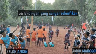 Pertandingan yang sangat menakjubkan antara tiem❗AMOK MAROGOL VS SELOR ANGIN [upl. by Jann]