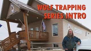 Intro and Request For Input Wolf Trapping Series 4K [upl. by Lledniw828]