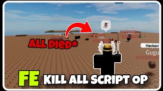 FE  Kill All Script OP  ROBLOX SCRIPTS  Kill All Players in a Server [upl. by Millford]