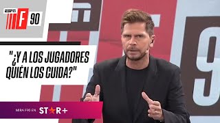 quot¿Y A LOS JUGADORES QUIÉN LOS CUIDAquot el Pollo abrió ESPNF90 con una EDITORIAL IMPERDIBLE [upl. by Lathan]