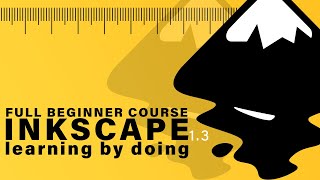 Full Inkscape Beginner Course [upl. by Llehsram]