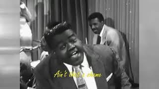 Fats Domino Aint That A Shame lyrics 1956 [upl. by Brittan]